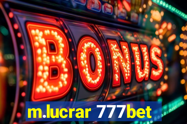 m.lucrar 777bet